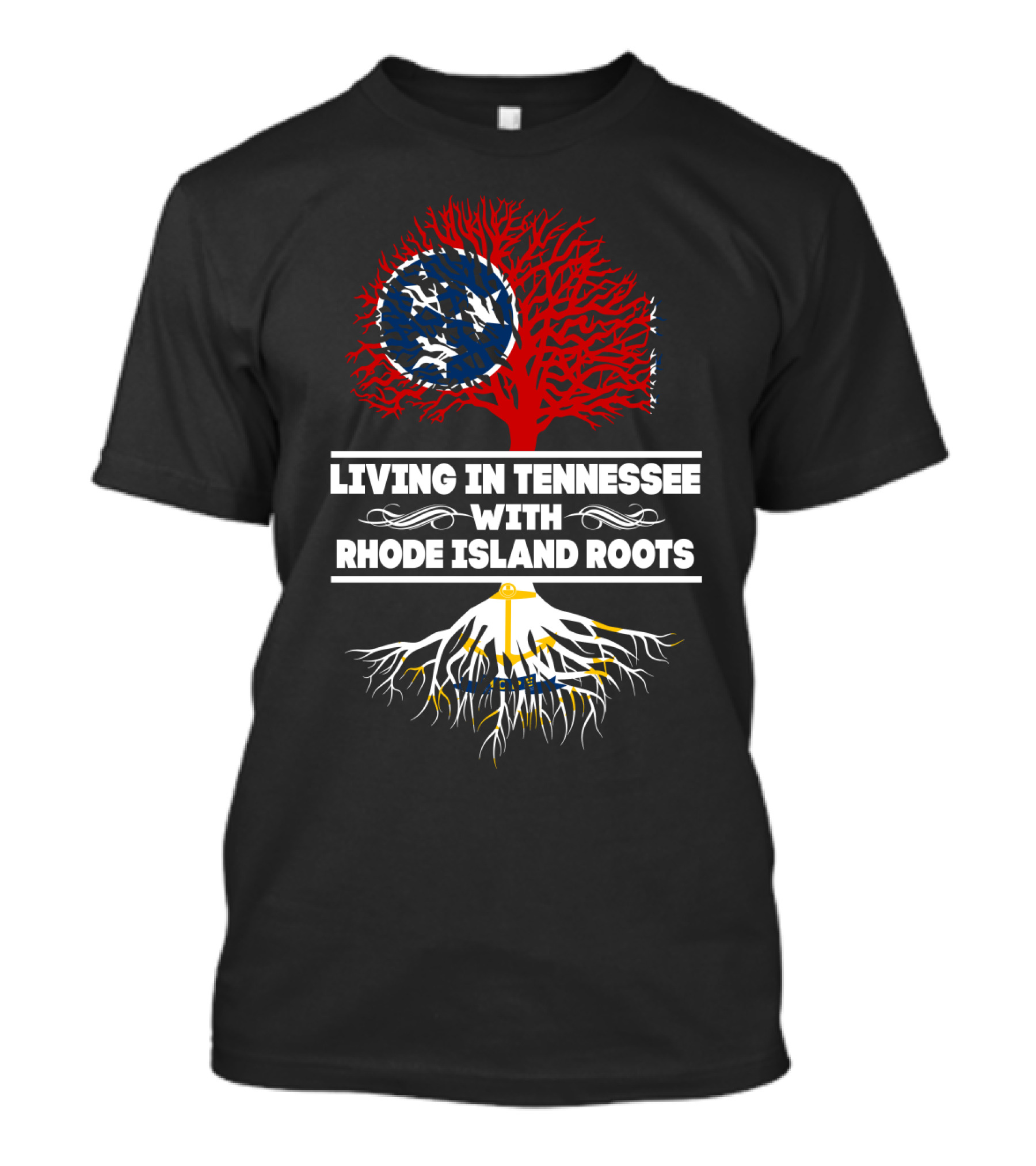 Living In Tennessee With Rhode Island Roots Tree Design Featuring Tennessee Flag And Rhode Island Anchor T-Shirt