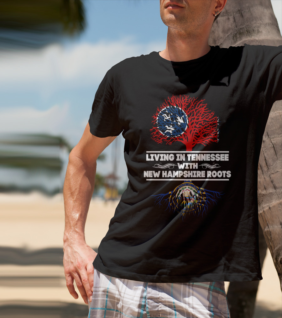 Living In Tennessee With New Hampshire Roots Tree Design Featuring State Flags T-Shirt