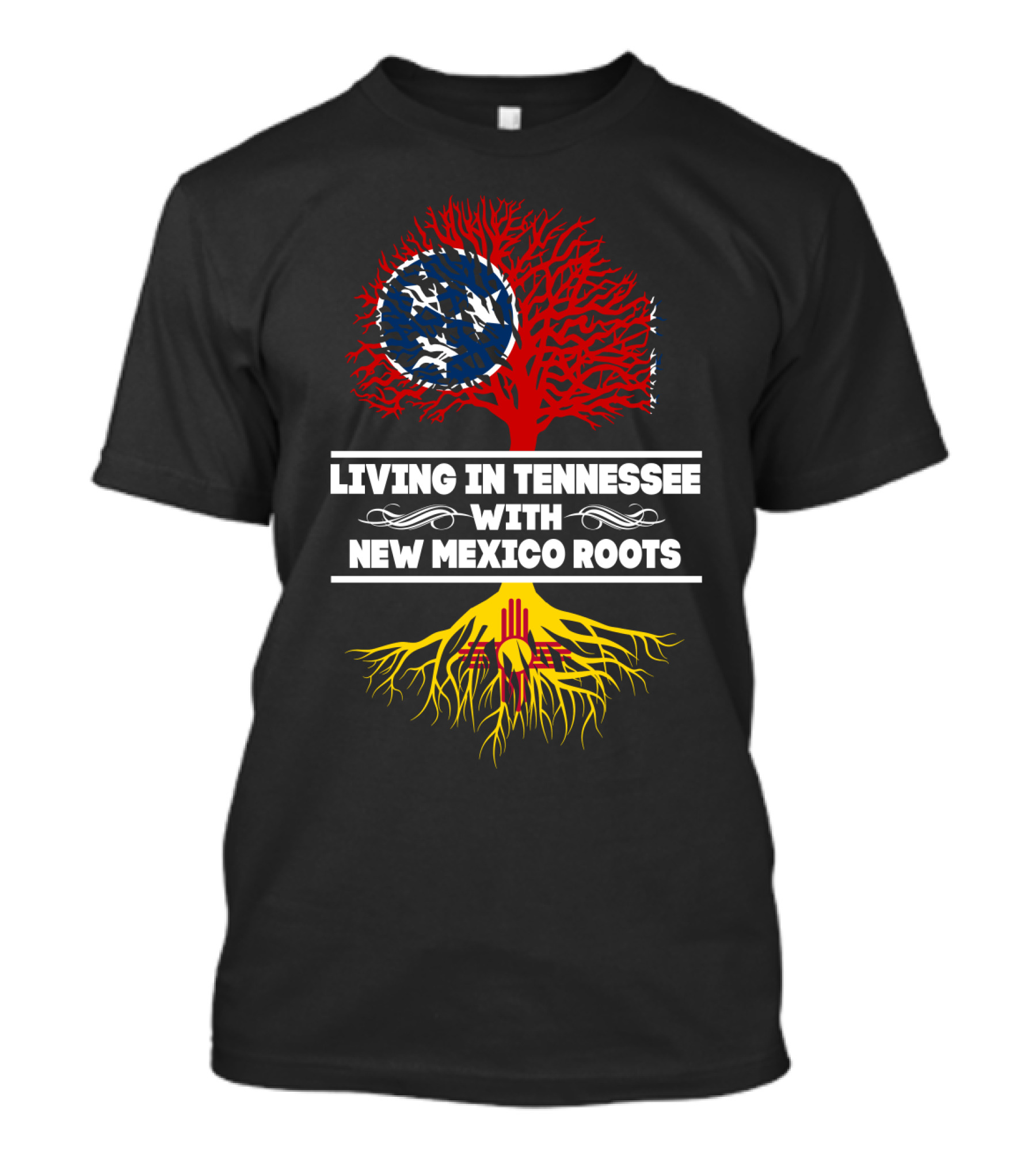 Living In Tennessee With New Mexico Roots Featuring Tennessee Flag And New Mexico Zia Symbol Tree T-Shirt