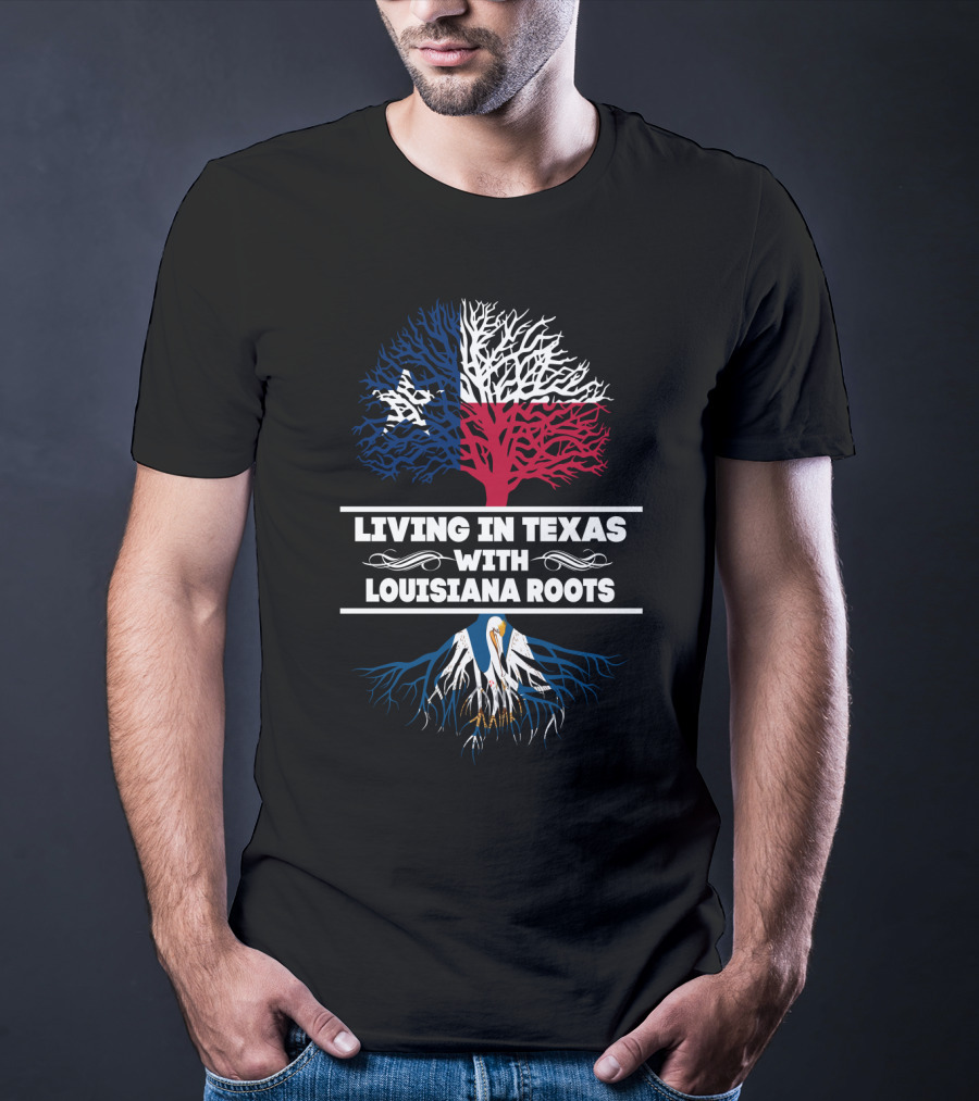 Texas Pride With Deep Louisiana Roots Tree T-Shirt