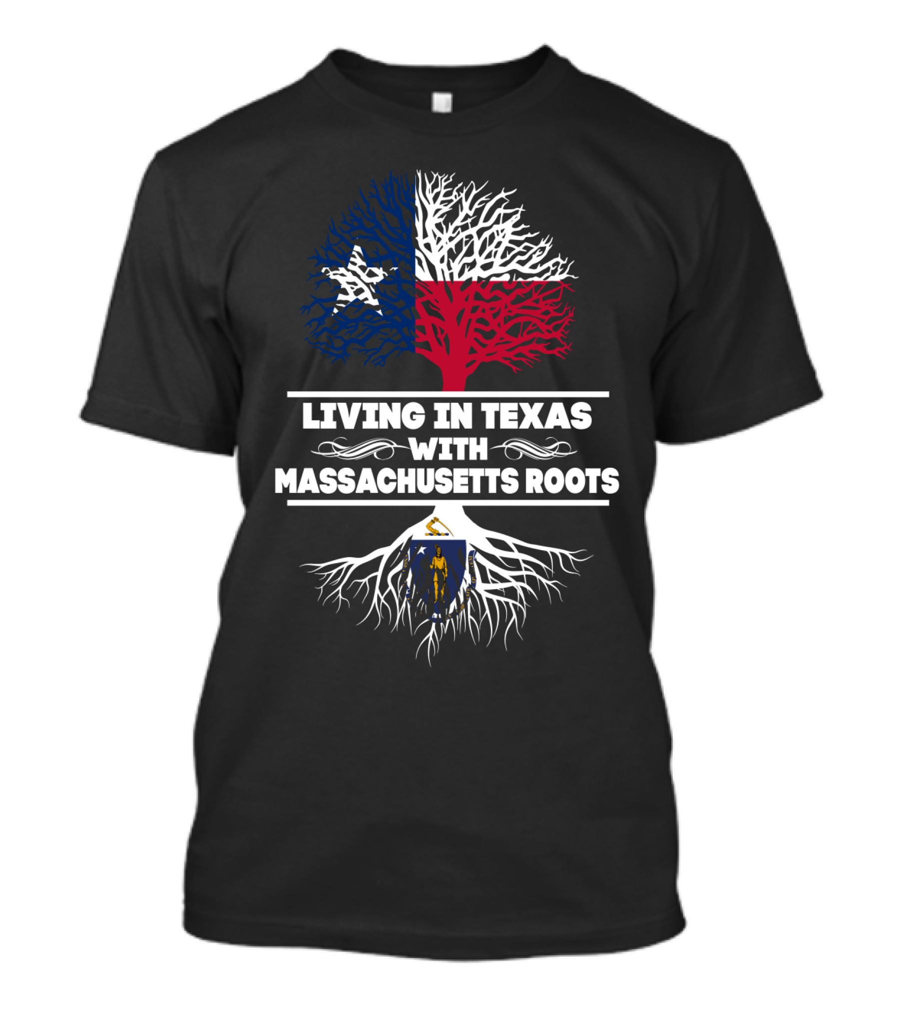 Texas Flag Tree With Massachusetts State Roots Symbolism - Living In Texas With Massachusetts Roots T-Shirt