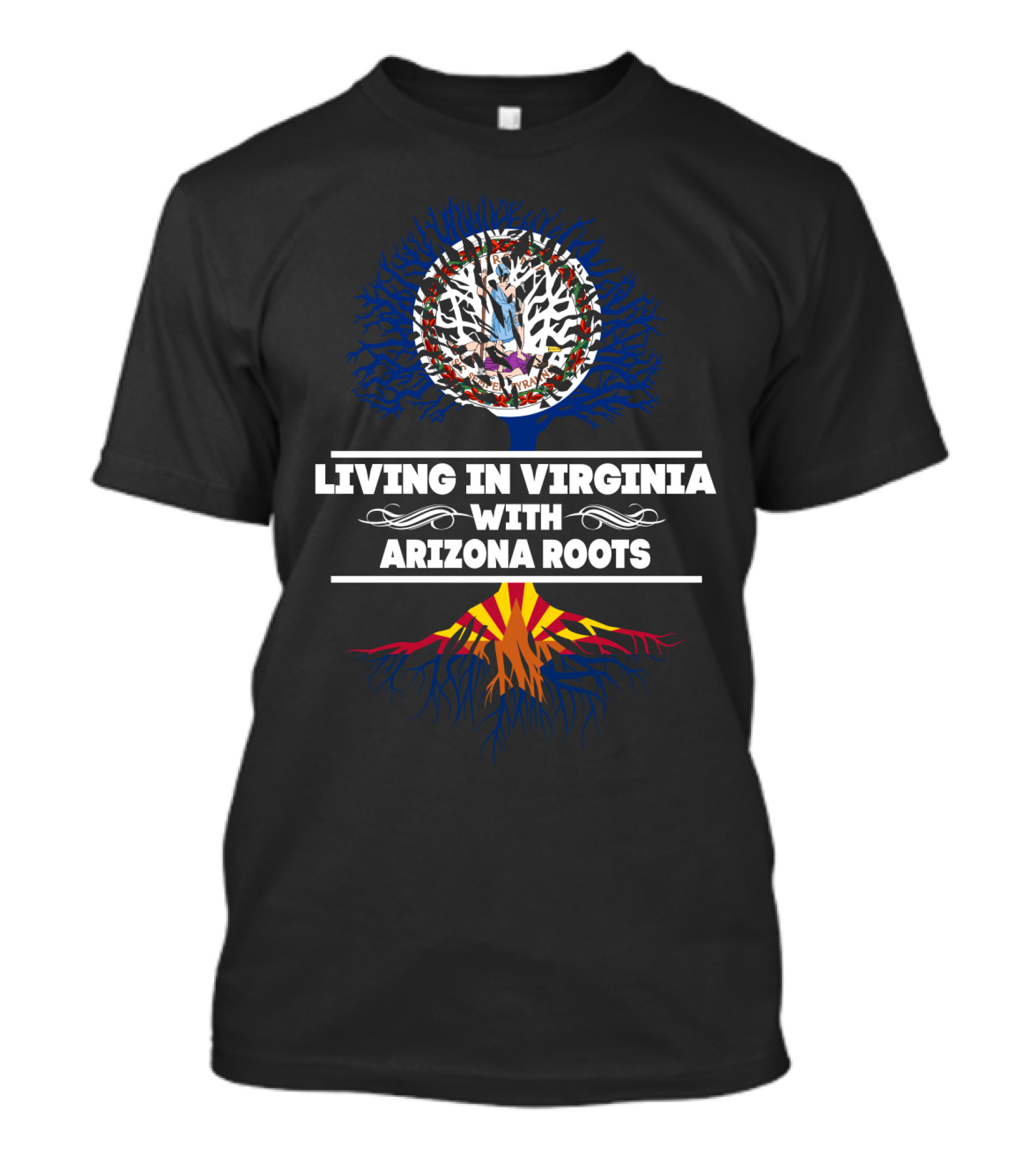Dual Heritage: Living In Virginia Embracing Arizona Roots With Tree Symbolism T-Shirt