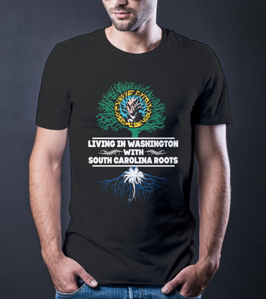 Living In Washington Aquarium With South Carolina Roots And Tree T-Shirt