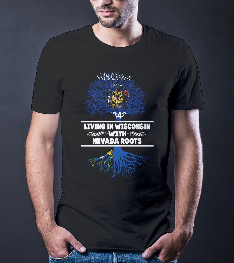 Living In Wisconsin With Nevada Roots Featuring State Coat Of Arms And Blue Tree T-Shirt