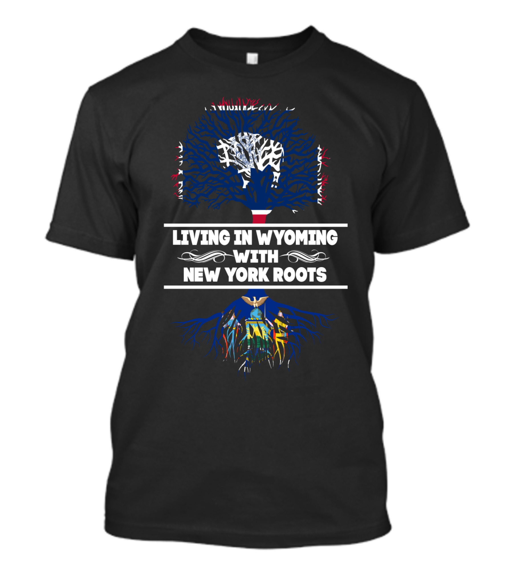Living In Wyoming With New York Roots Tree Design Featuring Flags And Roots Symbolism T-Shirt