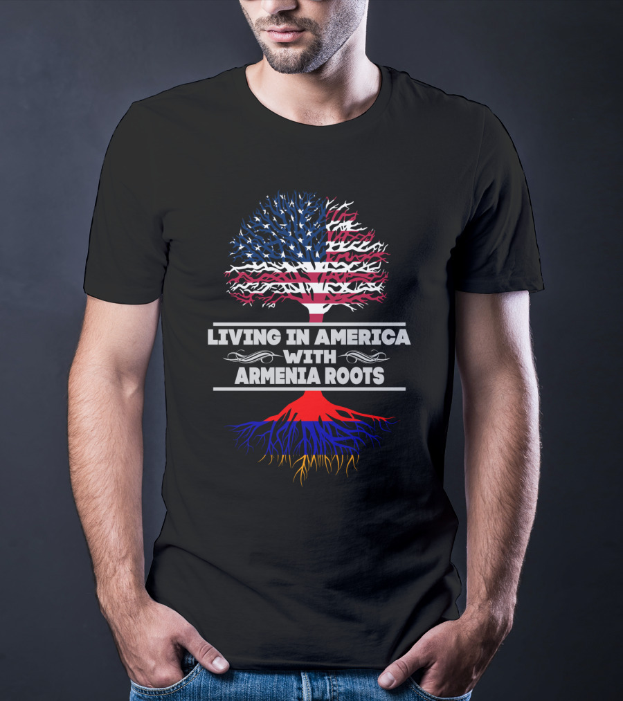 LIVING IN AMERICA WITH ARMENIA ROOTS American Flag Tree T-Shirt