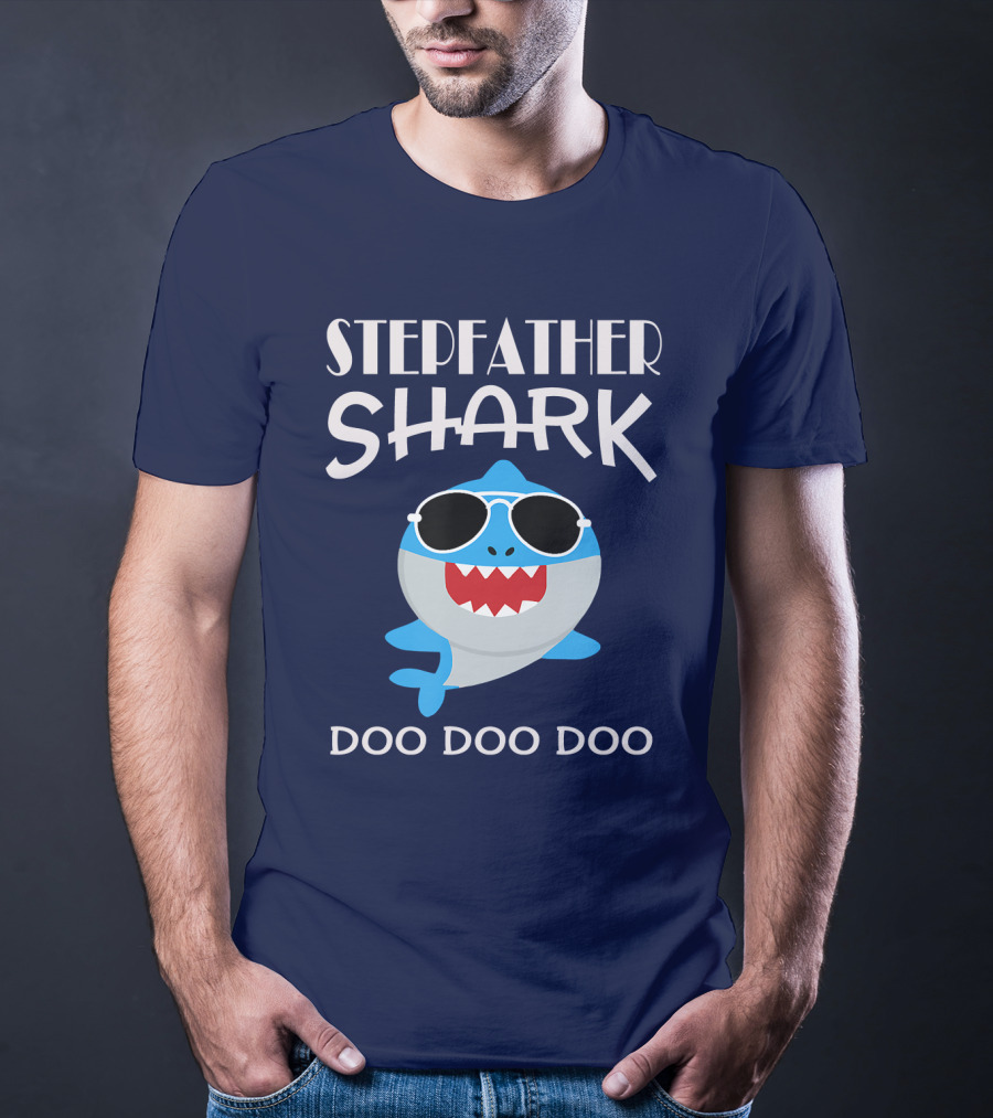 Stepfather Shark Doo Doo Doo T-Shirt