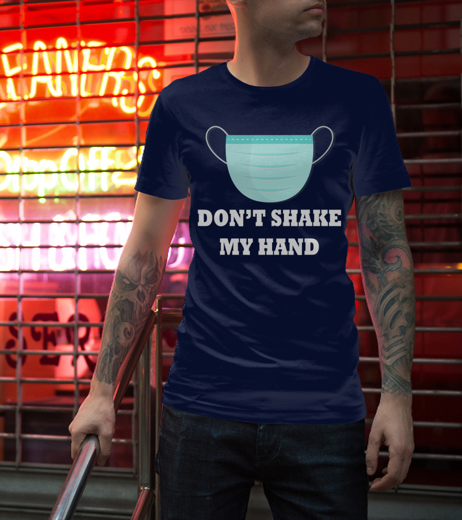 Don't Shake My Hand Virus Mask Awareness T-Shirt