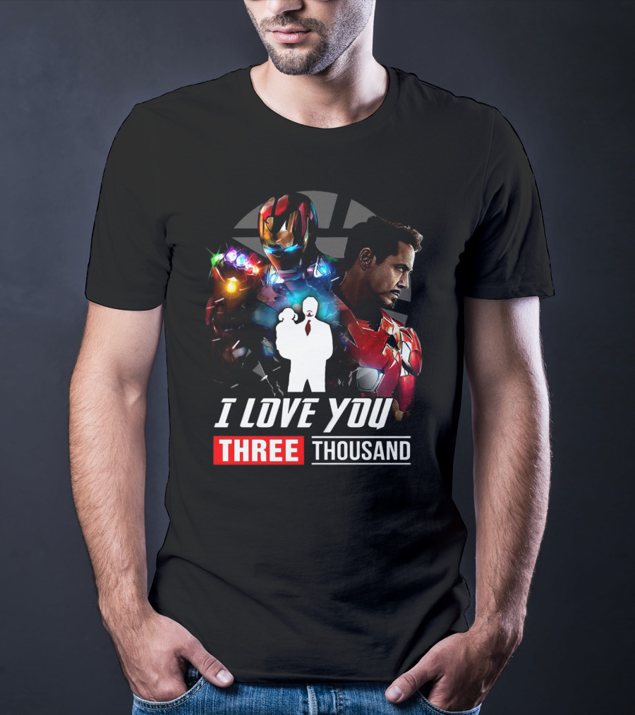 Ironman I Love You Three Thousand Infinity Gauntlet Hero T-Shirt