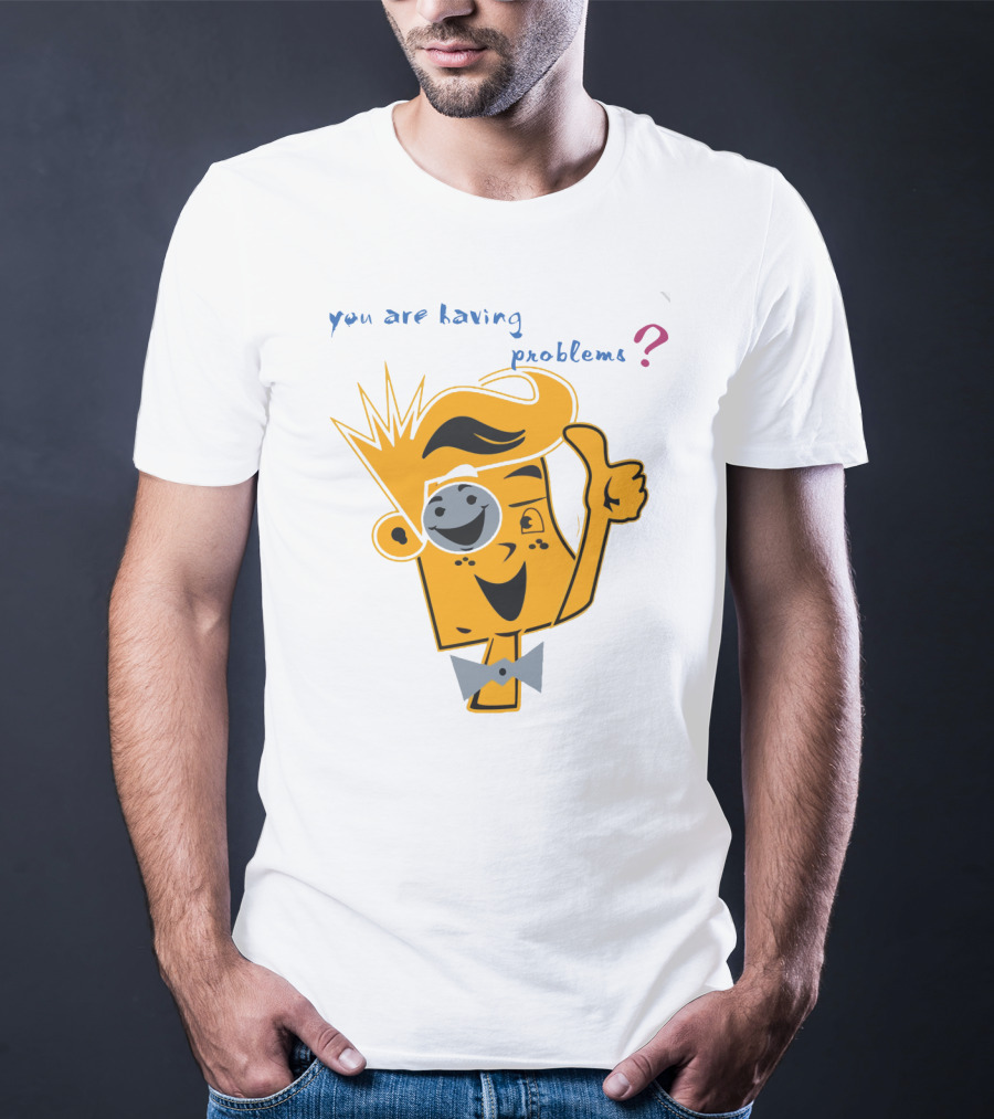 You Are Having Problems Cartoon Character Thumbs Up SpreadFUNnel Vision We Slay All Day T-Shirt