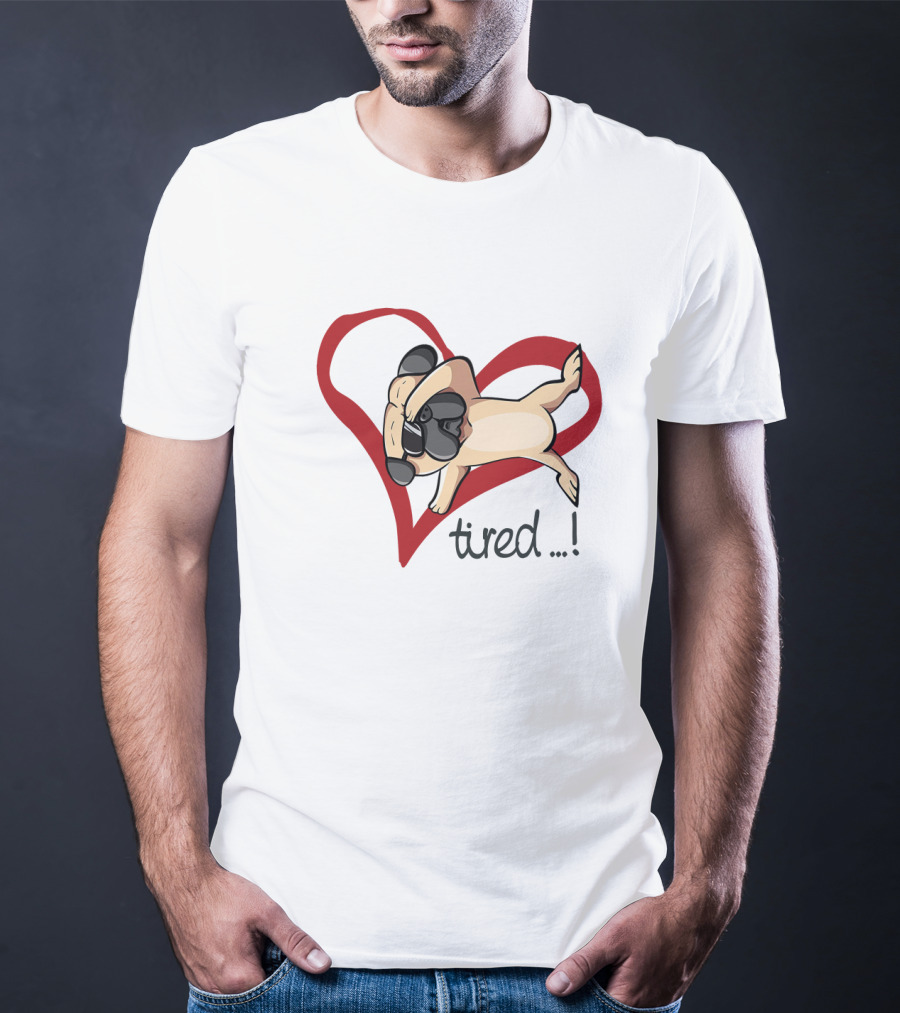 Pug Relaxing In Heart With Tired Expression Unrequited Love T-Shirt
