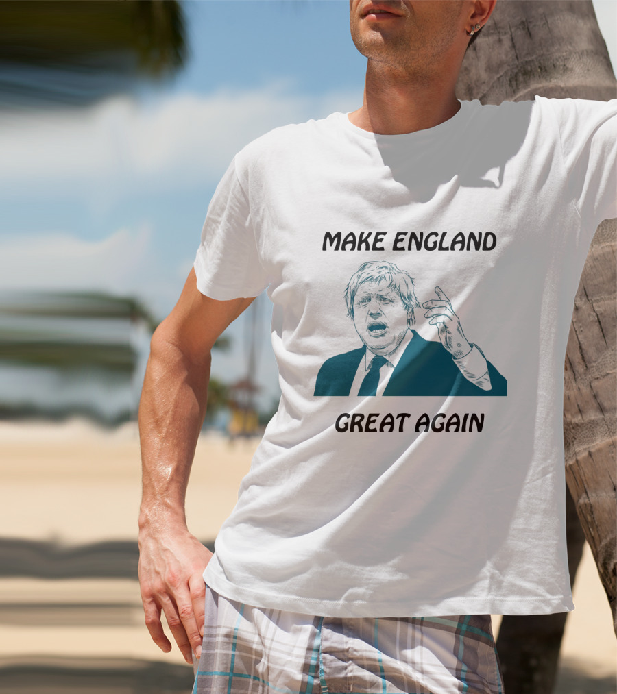 Boris Johnson Make England Great Again Political Commentary Caricature T-Shirt