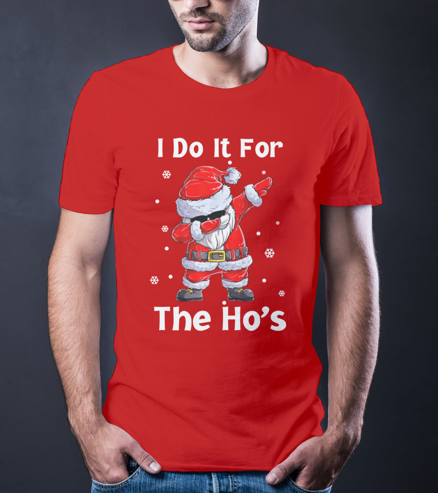 Dabbing Santa I Do It For The Ho's Christmas Outfit With Snowflakes T-Shirt