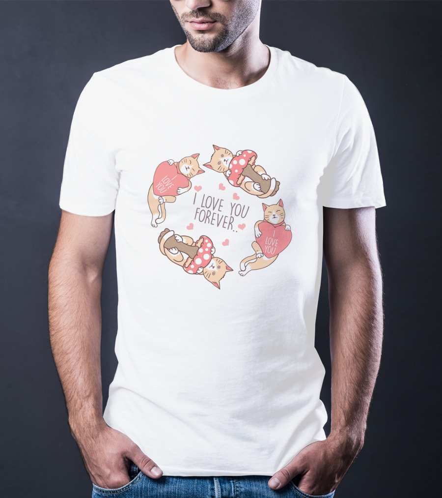 I Love You Forever Cat Mushroom Love T-Shirt