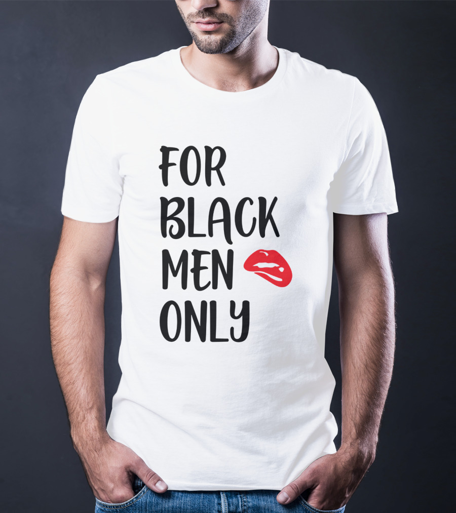 For Black Men Only Red Lips T-Shirt