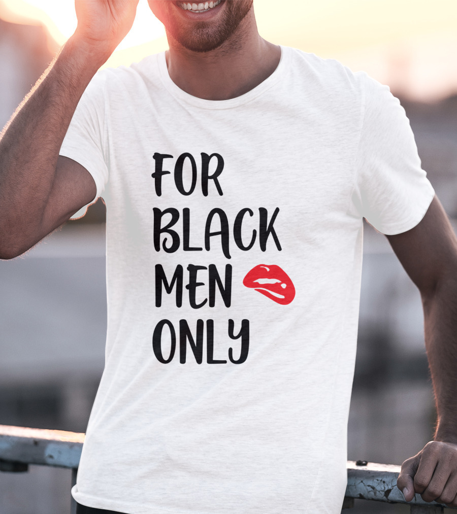 For Black Men Only Red Lips T-Shirt