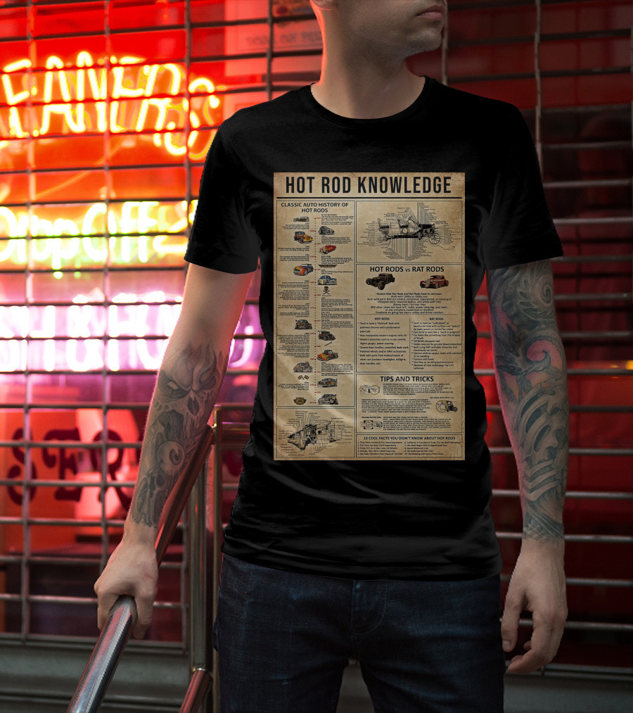 Hot Rod Knowledge Classic Auto History Hot Rods Rat Rods Tips And Tricks Facts T-Shirt