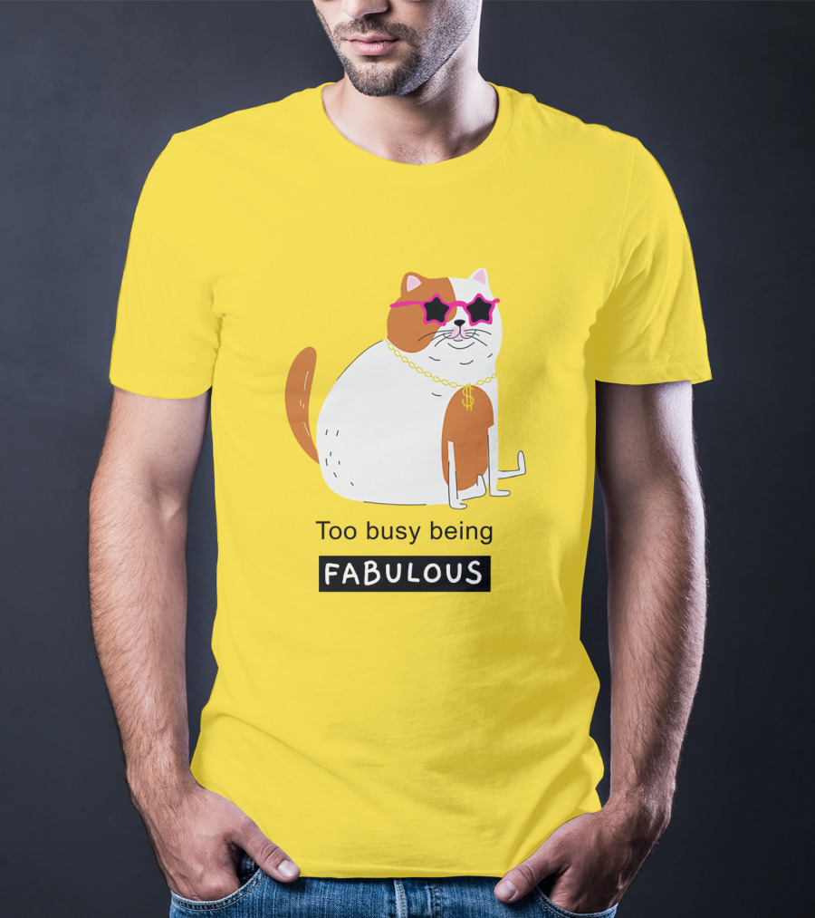 Too Busy Being Fabulous Cat With Star Sunglasses And Gold Chain T-Shirt