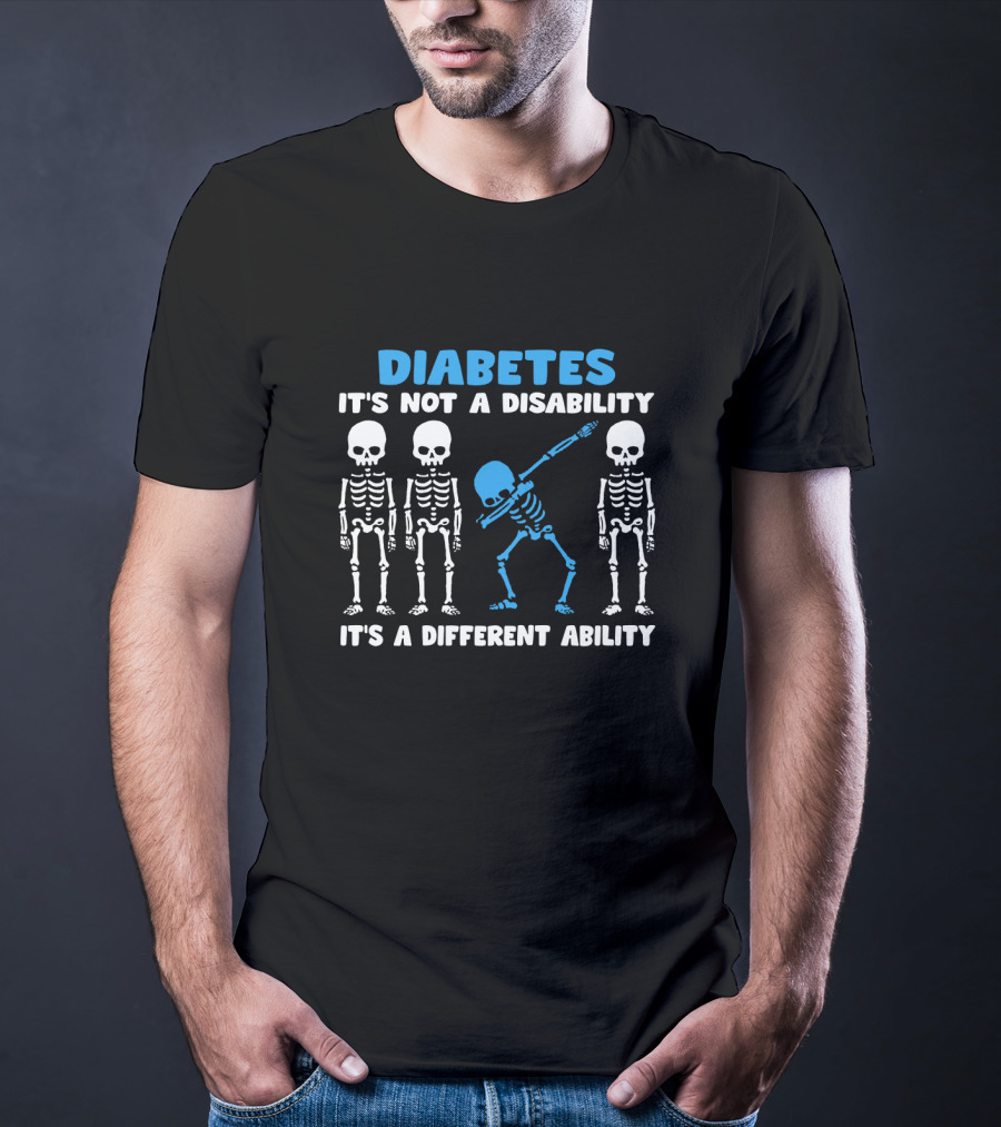 Diabetes It's Not A Disability It's A Different Ability Dabbing Skeleton T-Shirt