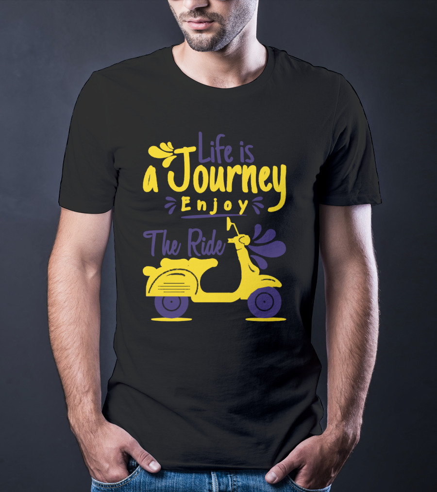 Life Is A Journey Enjoy The Ride Scooter Adventure T-Shirt