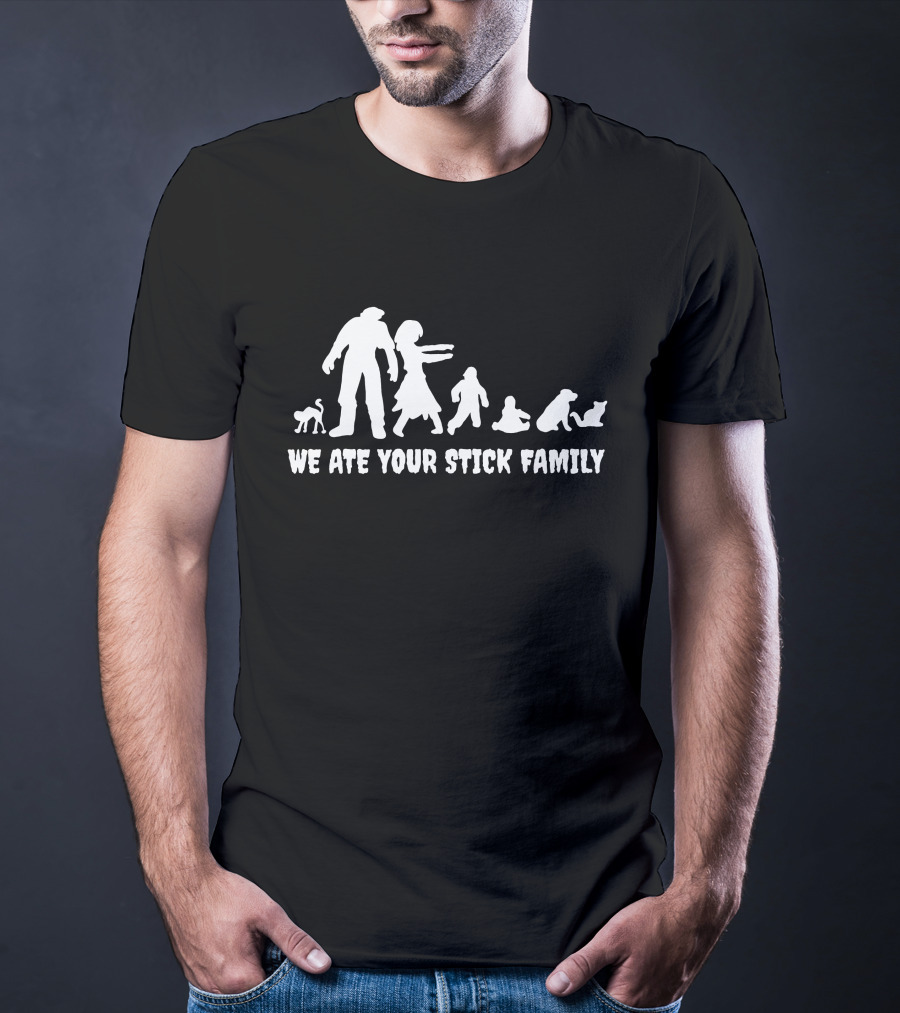 We Ate Your Stick Family Zombie Figures And Dogs T-Shirt