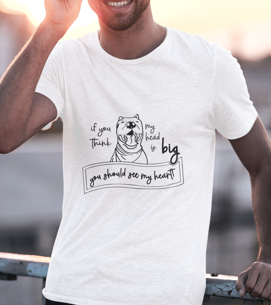 Pitbull Head Big Heart You Should See My Heart T-Shirt