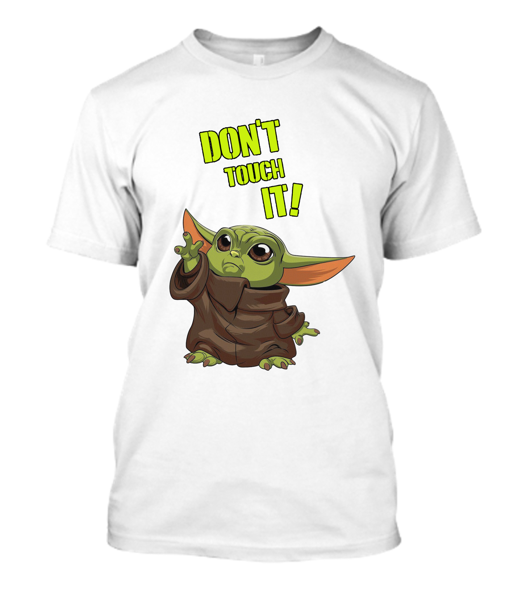 DON'T TOUCH IT Baby Yoda Grogu Mandalorian T-Shirt