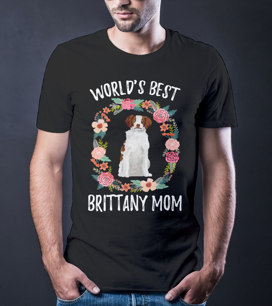 World's Best Brittany Mom Floral Wreath T-Shirt