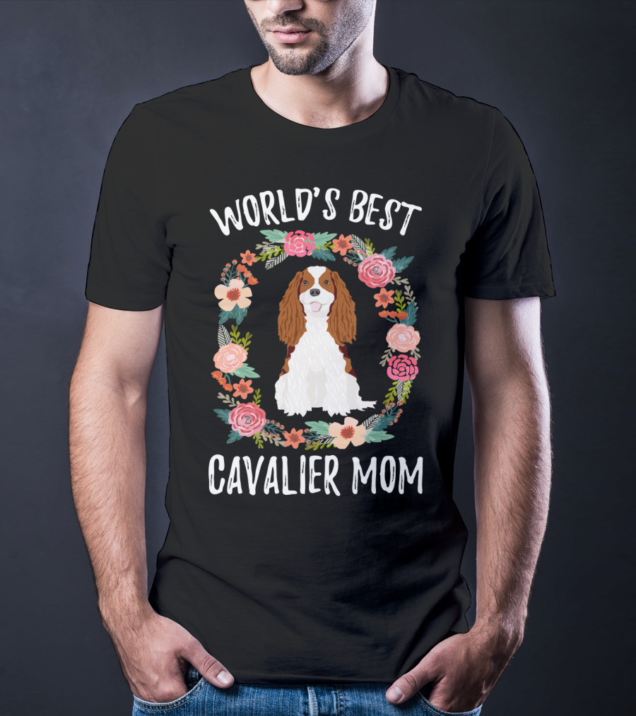 World's Best Cavalier Mom Floral Cavalier King Charles Spaniel T-Shirt