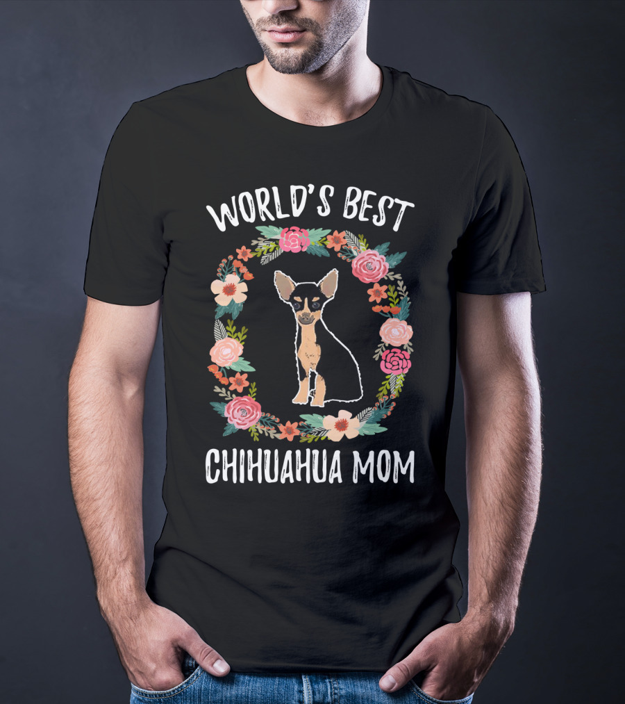 World's Best Chihuahua Mom Black Chihuahua Floral Circle T-Shirt
