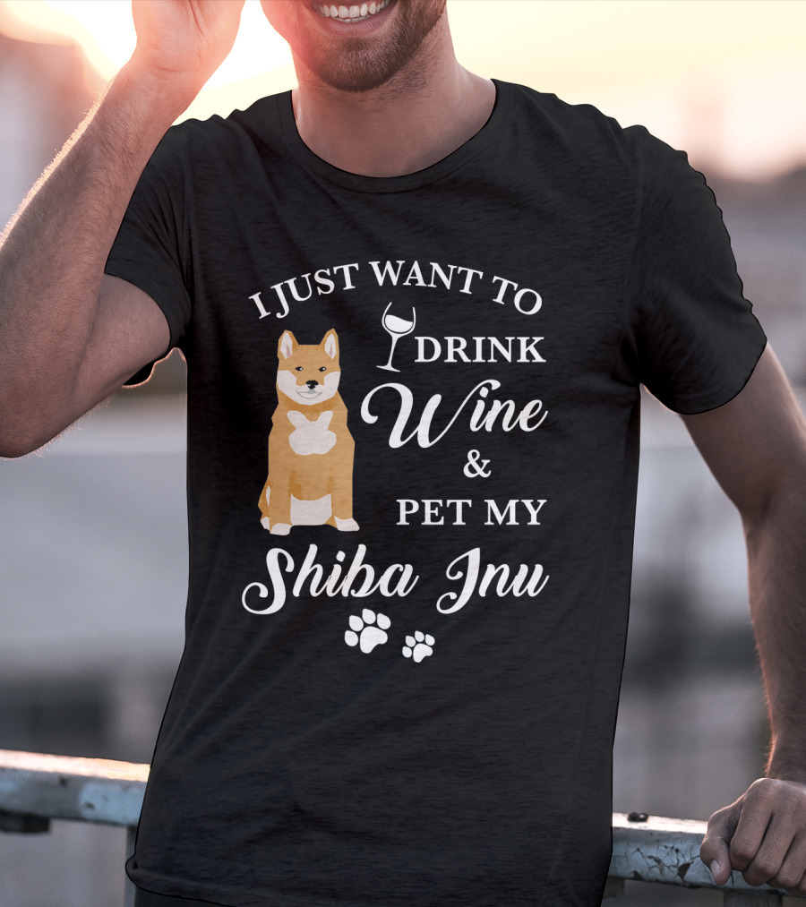 I Just Want To Drink Wine And Pet My Shiba Inu T-Shirt