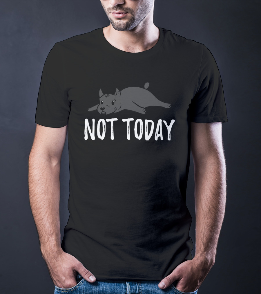 Cane Corso Not Today Lying Dog T-Shirt