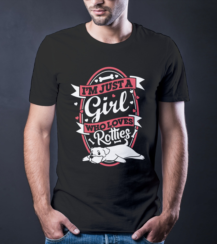 I'm Just A Girl Who Loves Rotties With Hearts And Bones T-Shirt