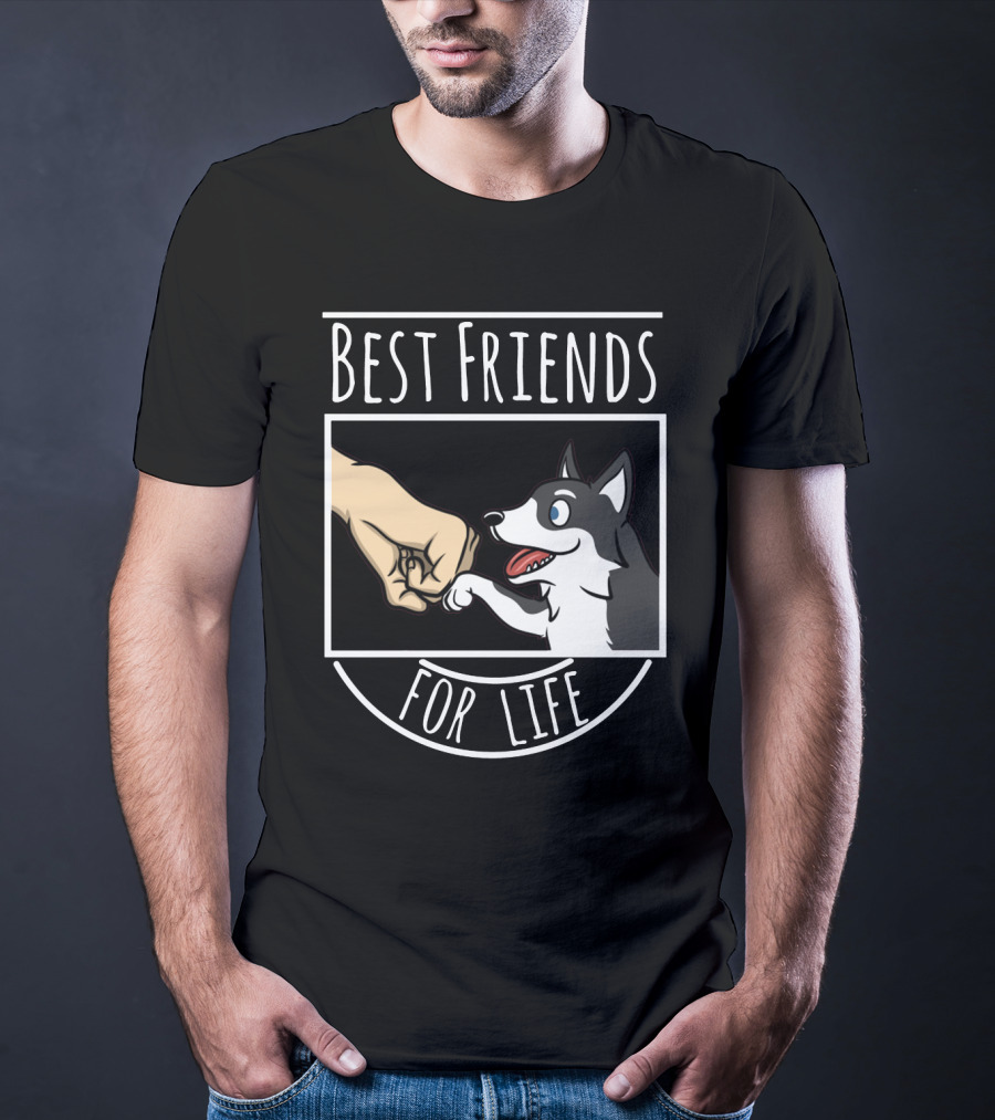Best Friends For Life Husky Fist Bump Loyalty And Love T-Shirt