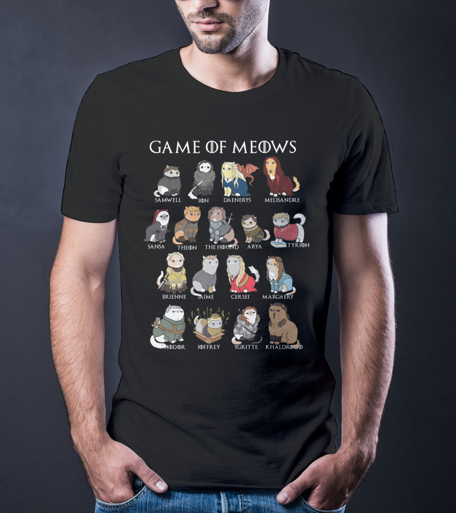 Game Of Meows Samwell Jon Daenerys Melisandre Sansa Theon The Hound Arya Tyrion Brienne Jaime Cersei Margaery Hodor Joffrey Ygritte Khal Drogo T-Shirt