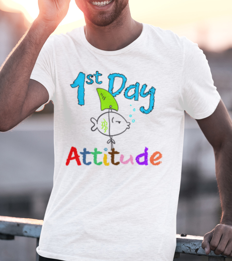 1st Day Attitude With Cartoon Fish T-Shirt