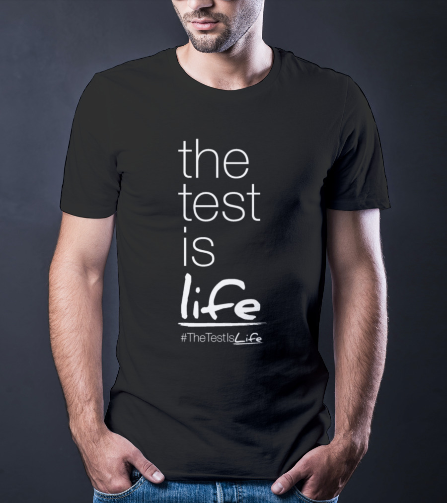 Back To School The Test Is Life Adventure T-Shirt