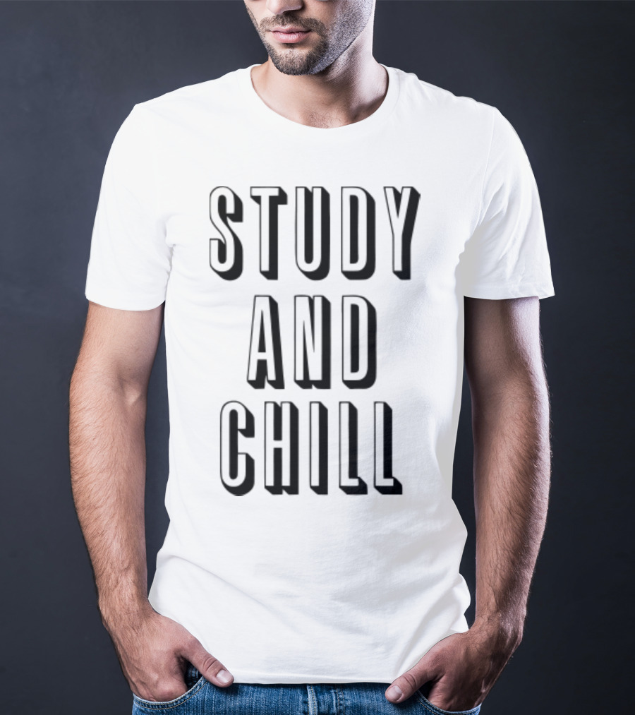 Study And Chill Back To School Text T-Shirt