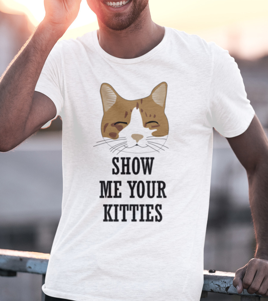 Show Me Your Kitties Cat Face T-Shirt