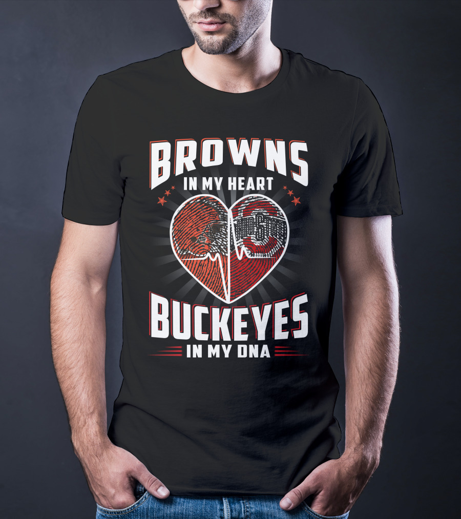 Browns In My Heart Ohio State Buckeyes In My Dna T-Shirt