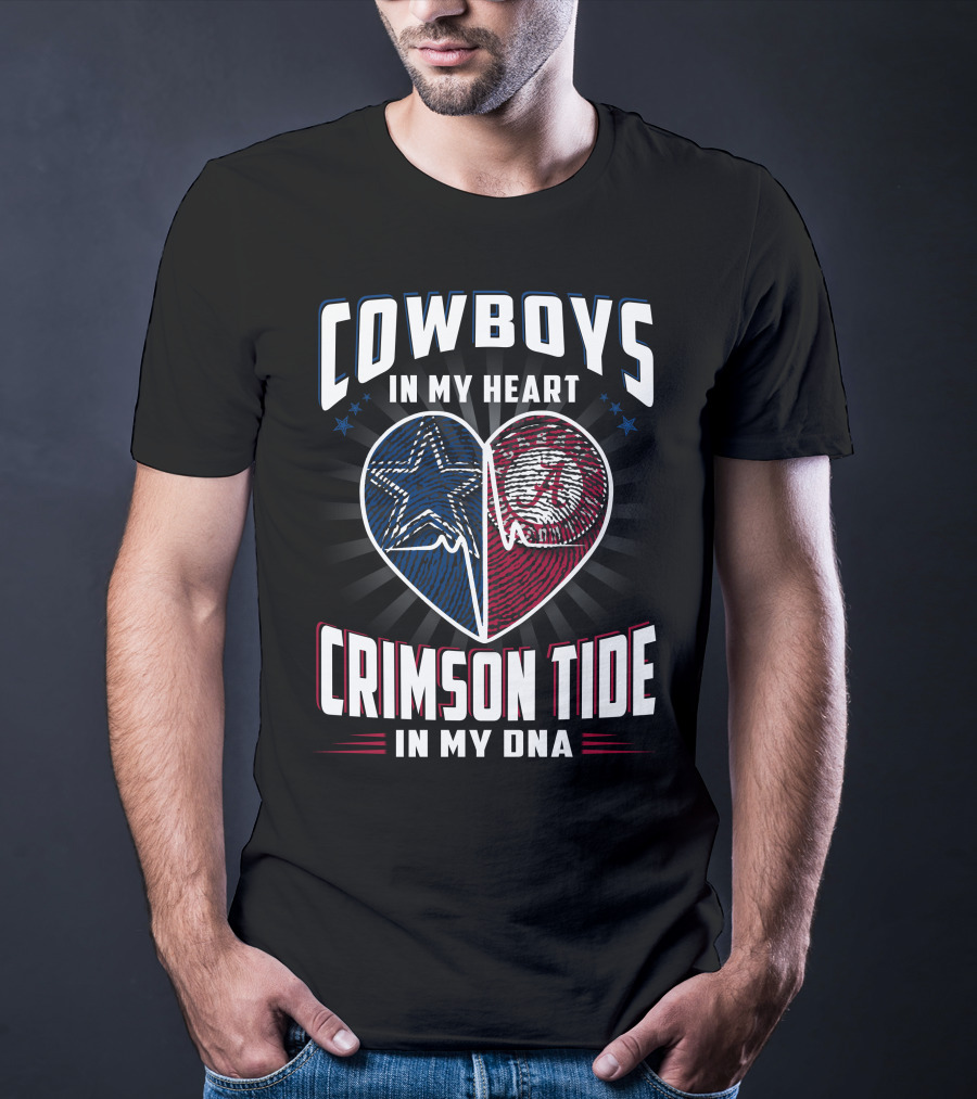Cowboys In My Heart Crimson Tide In My Dna T-Shirt