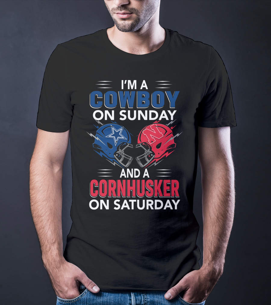 I'm A Cowboy On Sunday And A Cornhusker On Saturday Football Helmet Design With Team T-Shirt