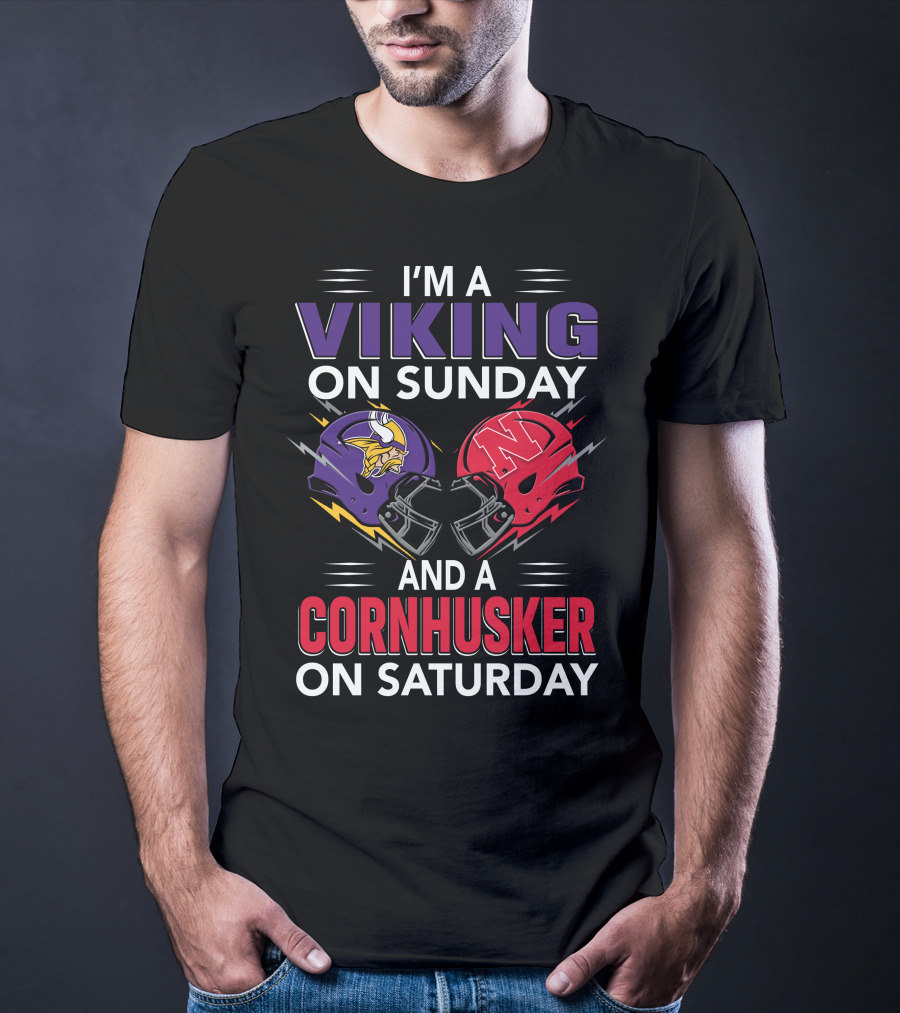 I'm A Viking On Sunday And A Cornhusker On Saturday Football Helmets Clash T-Shirt