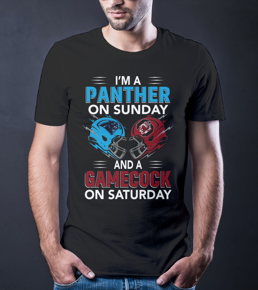 I'm A Panther On Sunday And A Gamecock On Saturday T-Shirt