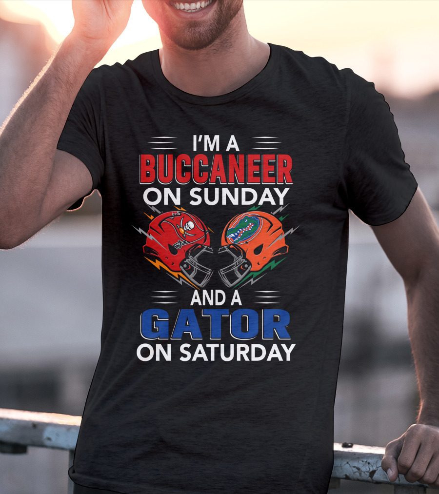 I'm A Buccaneer On Sunday And A Gator On Saturday T-Shirt