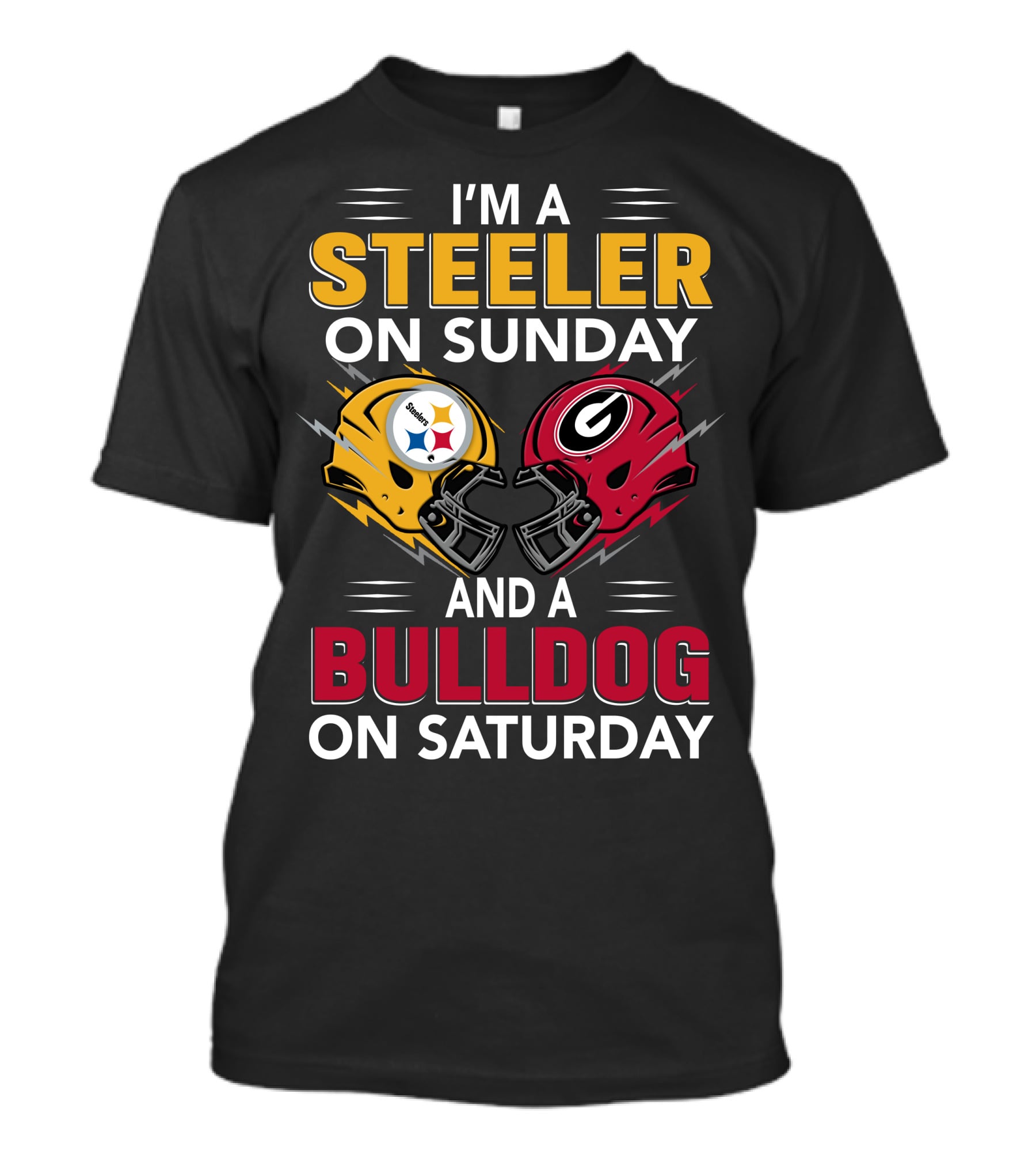 I'm A Steeler On Sunday And A Bulldog On Saturday T-Shirt