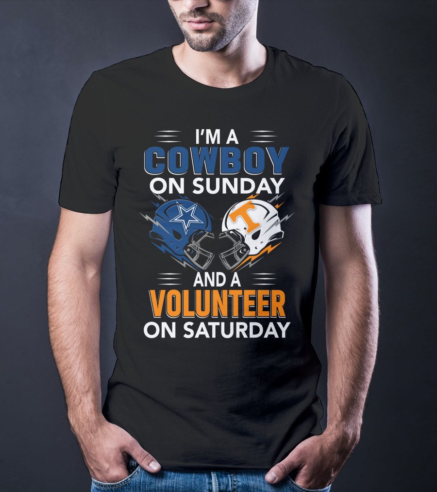 I'm A Cowboy On Sunday And A Volunteer On Saturday T-Shirt