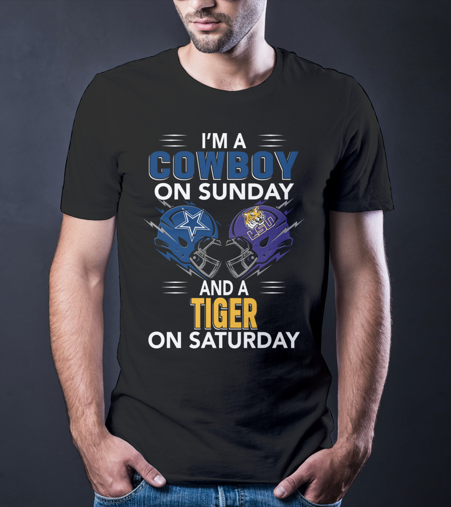 I'm A Cowboy On Sunday And A Tiger On Saturday With Football Helmets T-Shirt