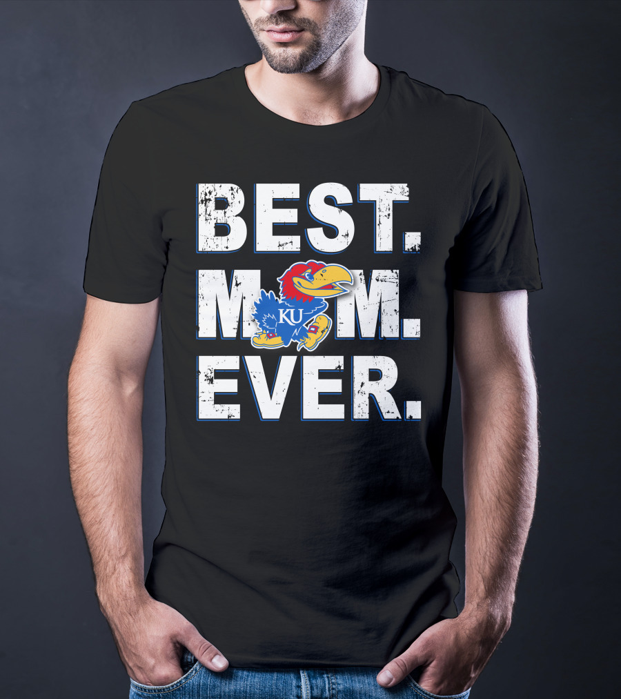 Best Mom Ever Kansas Jayhawks Ku T-Shirt