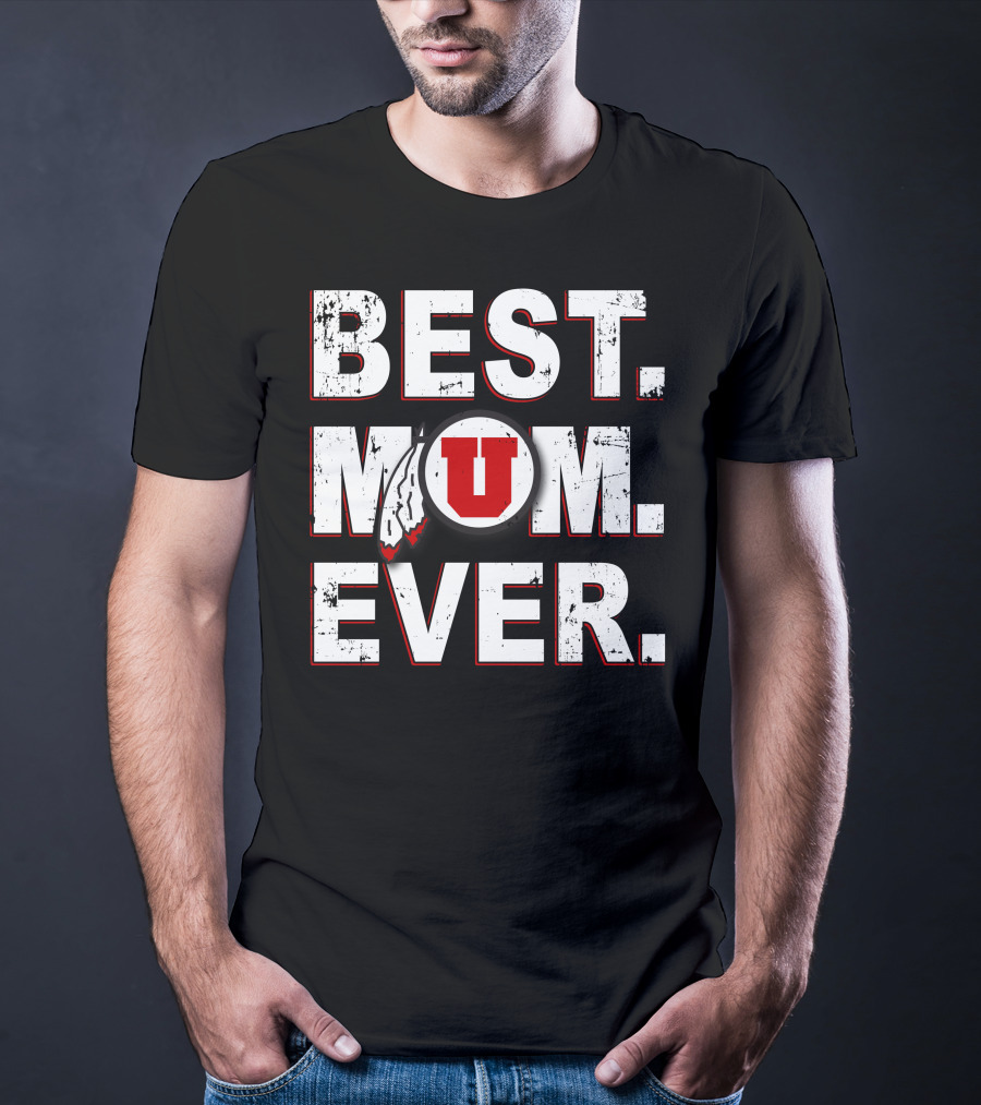 Best Mom Ever Utah Utes T-Shirt